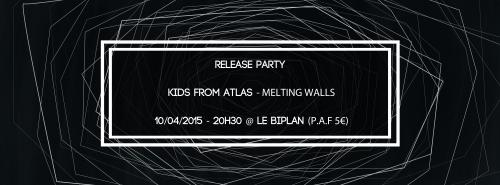 Kids From Atlas – Release Party